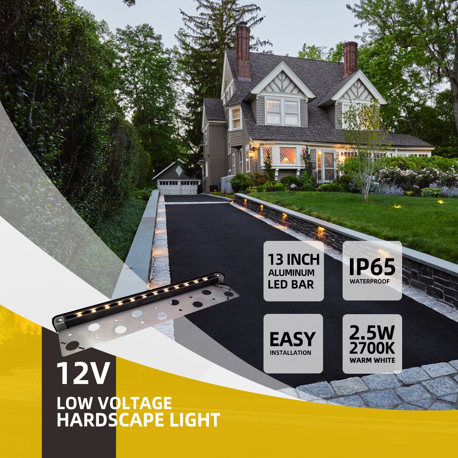 Neatly landscaped home exterior with well-lit walkway featuring 12V low voltage hardscape lights. Text boxes highlight features including 13 inch aluminum LED bar, IP65 waterproof, easy installation, and 2.5W 2700K warm white light.